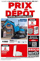 Prix dépôt spécial chantiers d'été des magasins Brico dépôt Valable du 04 au 17 juillet 2025