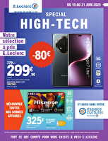 Spécial high tech des magasins Leclerc Valable du 10 au 21 juin 2025