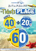 Tickets plage chez Leclerc Valable du 17 au 24 juin 2025