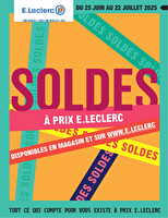 Soldes chez Leclerc Valable du 25 juin au 22 juillet 2025