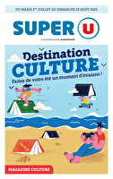 Destination culture faites de votre été un moment d'évasion chez Super U Valable du 01 juillet au 10 août 2025